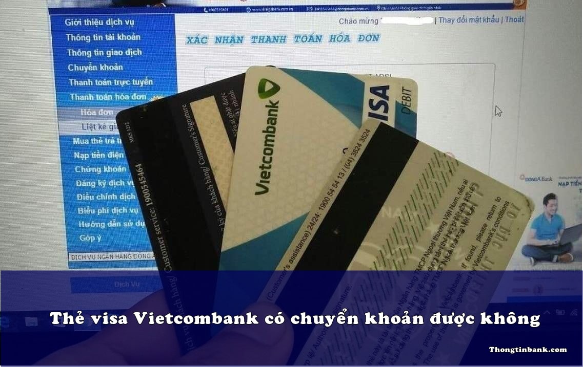 the visa vietcombank co chuyen khoan duoc khong