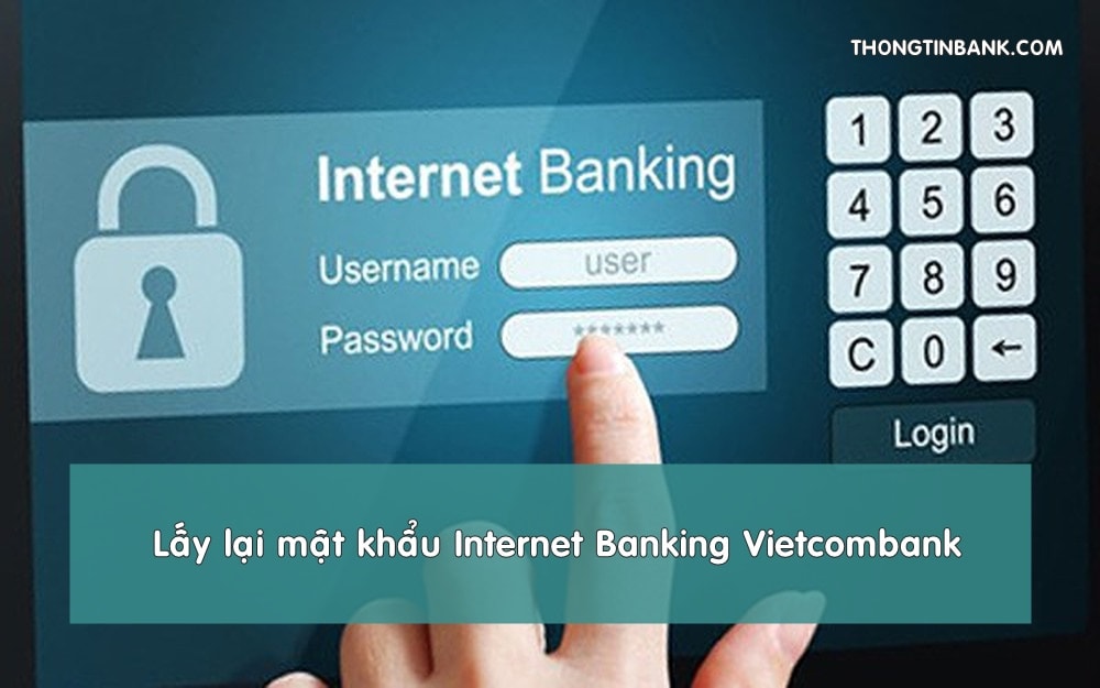 lay lai mat khau internet banking vietcombank