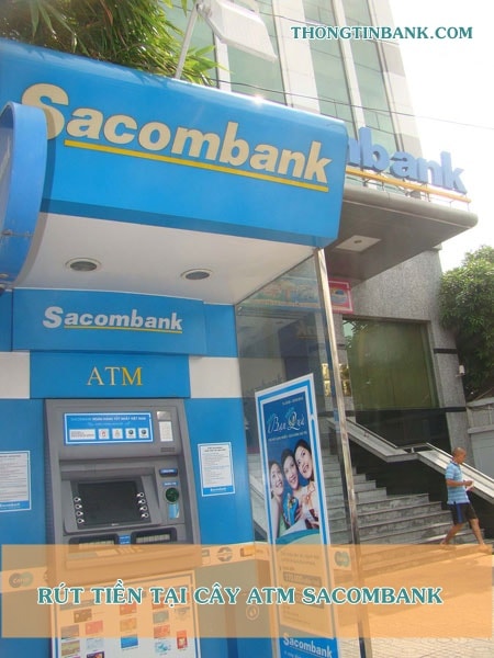 Sacombank rút tối đa bao nhiêu tiền