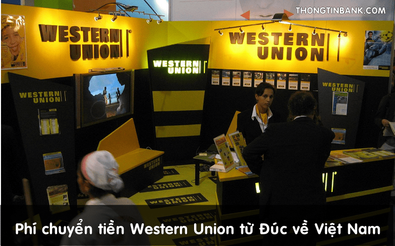 phi chuyen tien Western Union tu duc ve viet nam