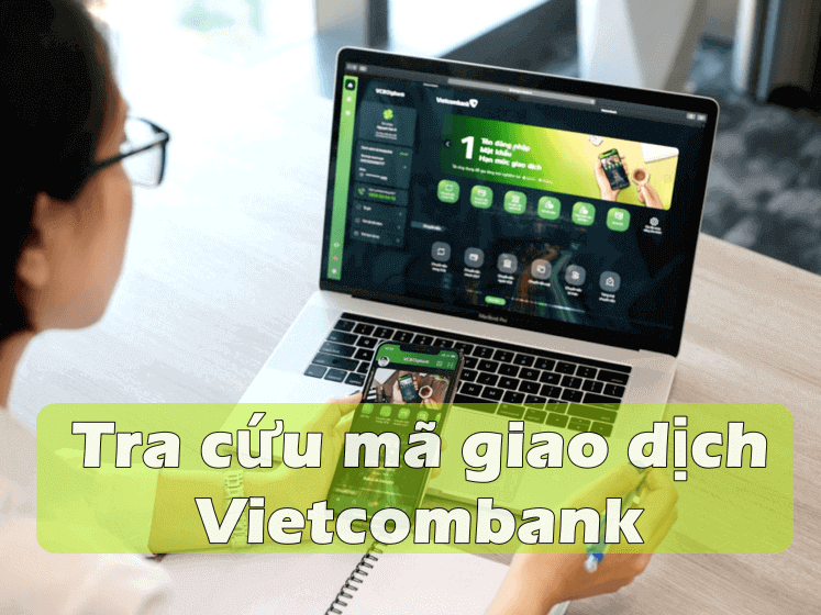 tra cứu mã giao dịch Vietcombank
